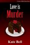 [Cozy Baked Mystery 06] • Love is Murder